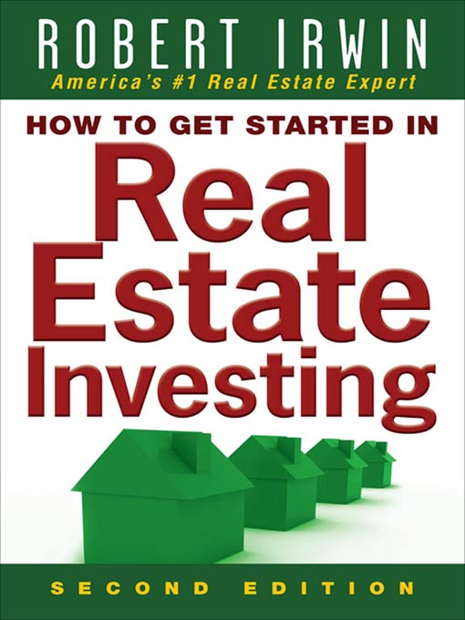 Title details for How to Get Started in Real Estate Investing by Robert Irwin - Available